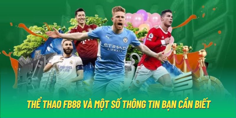 Thể thao FB88 và một số thông tin bạn cần biết