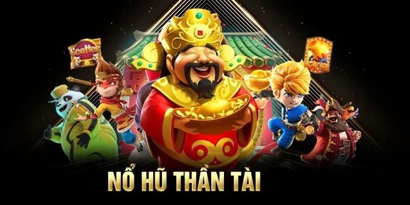 Sơ lược về game quay hũ Thần Tài